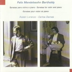 Carlos Damas, violin; Rubén Lorenzo, piano - Felix Mendelssohn Bartholdy