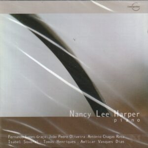 Naancy Lee Harper, piano - Fernando Lopes-Graça, João Pedro Oliveira