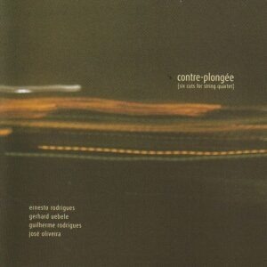 Ernesto Rodrigues / Gerhard Uebele / Guilherme Rodrigues / José Oliveira – Contre-plongé (six cuts for string quartet)