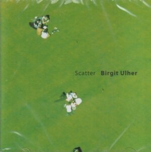 Birgit Ulher – Scatter