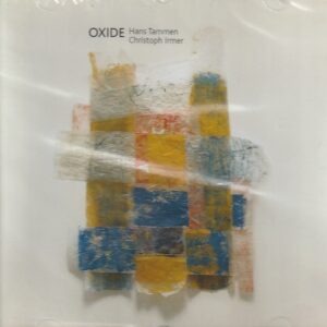 Hans Tammen, Christoph Irmer – Oxide