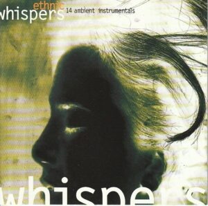 Various – Ethnic whispers - 14 Ambient instrumentals