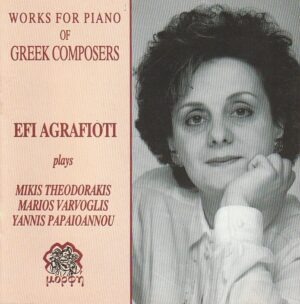 Efi Agrafioti - Works for piano of Greek composers