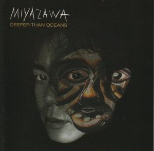 Miyazawa – Deeper than oceans