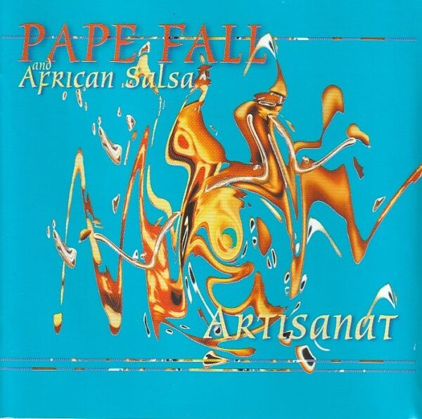 Pape Fall and African Salsa – Artisanat