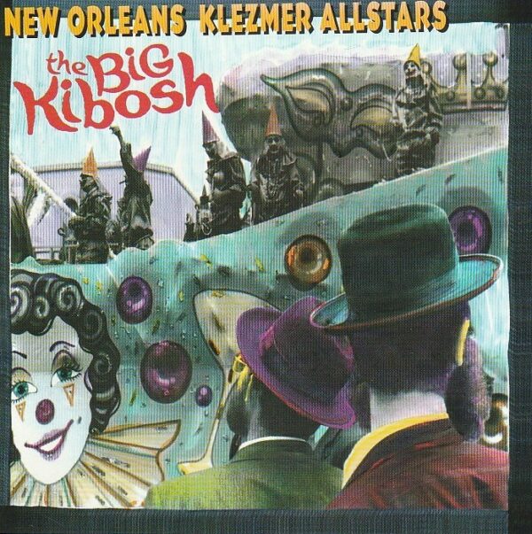 New Orleans Klezmer Allstars – The Big Kibosh