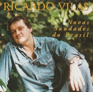 Ricardo Vilas – Novas saudades do Brasil