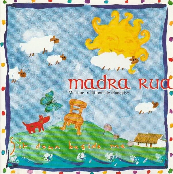 Madra Rua - Sit down beside me