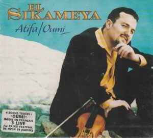 Akim El Sikameya – Atifa/ Oumi (2 CD)