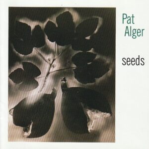 Pat Alger – Seeds