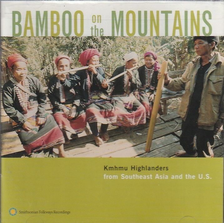 Vários – Bamboo On The Mountains - Kmhmu Highlanders from Southeast Asia and the U. S.