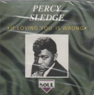 Percy Sledge – If loving you is wrong