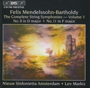 Felix Mendelssohn-Bartholdy - The complete string symphonies (No. 8, No. 11) - Vol. 3