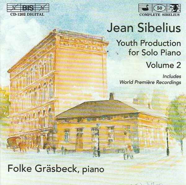 Jean Sibelius (Folke Gräsbeck - piano)– Complete youth production for solo piano, Volume 2