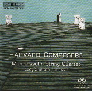 Mendelssohn String Quartet, Lucy Shelton (soprano) – Harvard Composers (SACD)