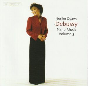 Noriko Ogawa – Claude Debussy (Noriko Ogawa) - Piano music Volume 3