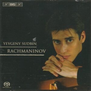 Sergei Rachmaninov (Yevgeny Sudbin - piano) – Yevgeny Sudbin plays Rachmaninov (SACD)