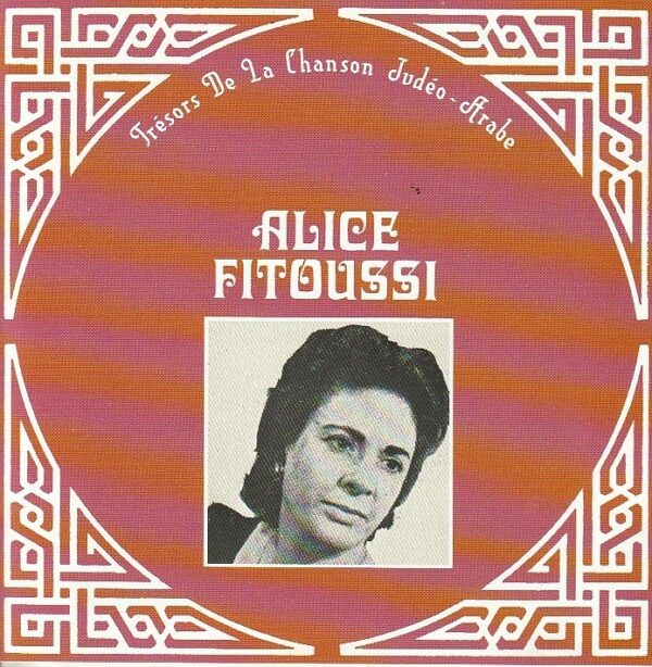 Alice Fitoussi – Trésors de la chanson Judéo-Arabe