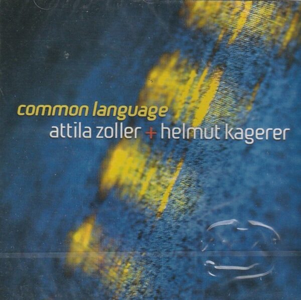 Attila Zoller + Helmut Kagerer – Common language