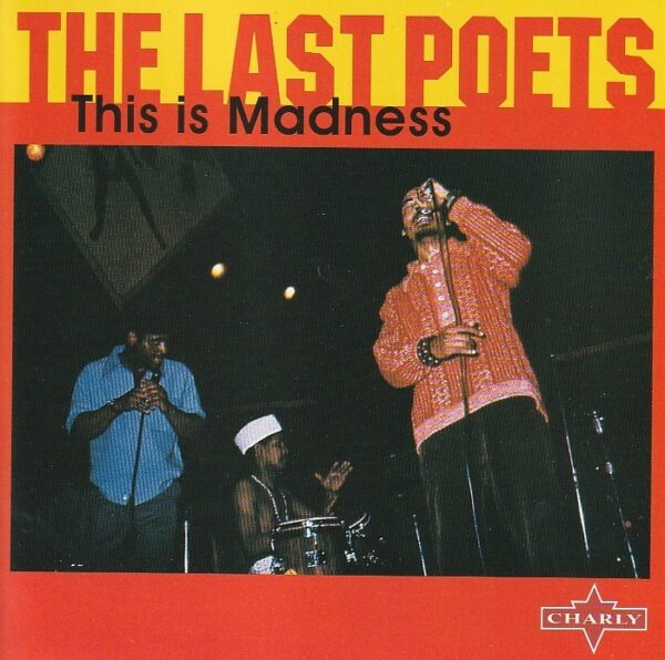 The Last Poets – This is madness