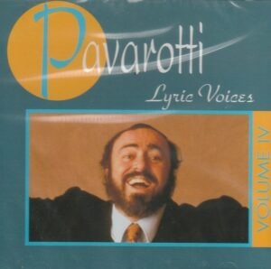 Luciano Pavarotti - Lyric voices - Vol. 4