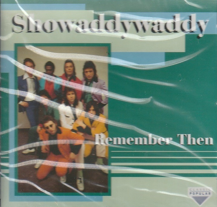 Showaddywaddy – Remember then