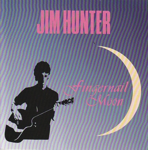 Jim Hunter – Fingernail moon