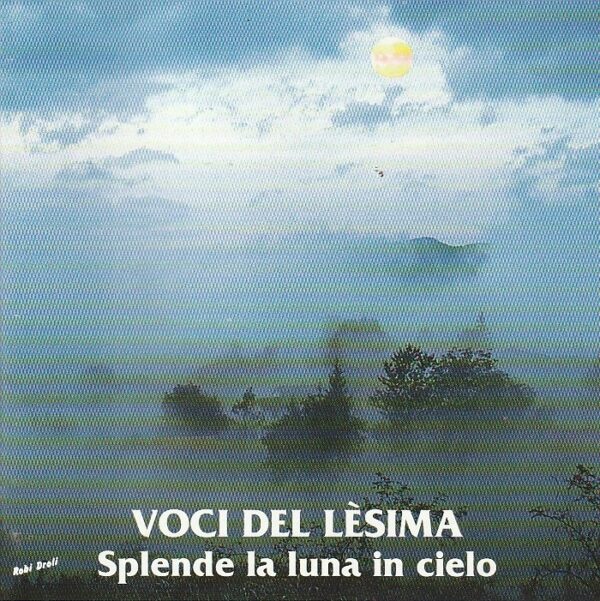 Voci del Lèsima – Splende la luna in cielo