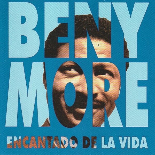 Beny More - Encantado de la vida