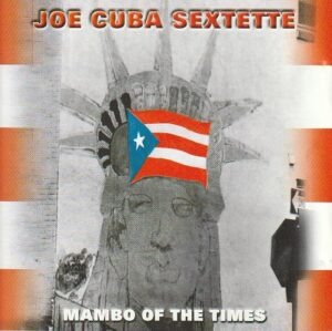 Joe Cuba Sextette - Mambo of the times