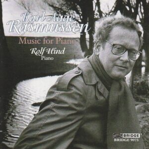 Karl Aage Rasmussen - Rolf Hind - Piano works