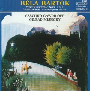 Béla Bartók - Saschko Gawriloff, Gilead Mishory -Violin sonatas Nos. 1 & 2