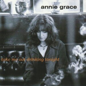 Annie Grace – Take me out drinking tonight