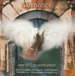 Skyedance – Way out to Hope Street