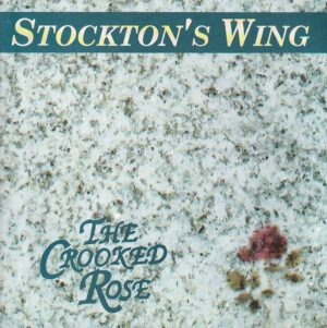 Stockton's Wing – The Crooked Rose