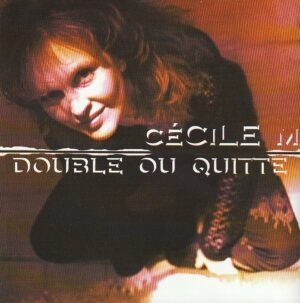 Cécile M. - Double ou quitte