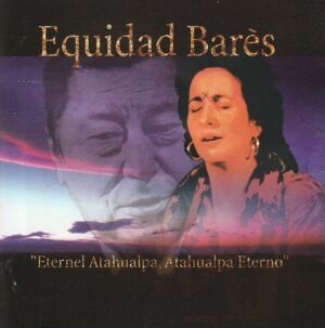 Equidad Barès – Eternel Atahualpa - Atahualpa eterno