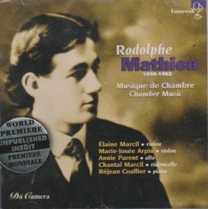 Rodolphe Mathieu (1890-1962) - Musique de chambre