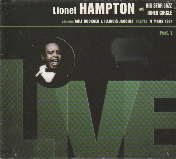 Lionel Hampton and his Star Jazz Inner Circle starring Milt Buckner & Illinois Jacquet - Live - Pleyel 9 Mars 1971 - Part. 1