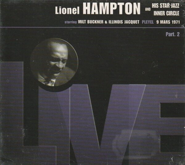 Lionel Hampton and his Star Jazz Inner Circle starring Milt Buckner & Illinois Jacquet - Live - Pleyel 9 Mars 1971 - Part. 2