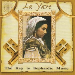 Various – La Yave the key to Sephardic Music