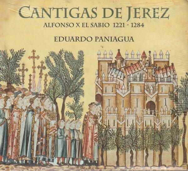 Alfonso X El Sabio / Eduardo Paniagua – Cantigas de Jerez