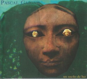 Pascal Gaigne – Un sueño de luz