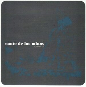 Various – Cante de Las Minas. Volumen IV