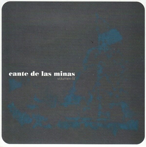 Various – Cante de Las Minas. Volumen IV