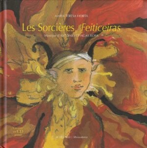 Les Sorcières / Feiticeiras de Maria Teresa Horta ( Livro + CD)