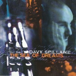 Davy Spillane – The sea of dreams