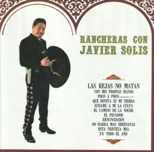 Javier Solís – Rancheras con Javier Solis