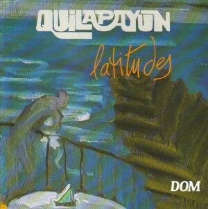 Quilapayun – Latitudes