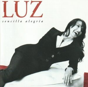 Luz Casal - Sencilla alegría